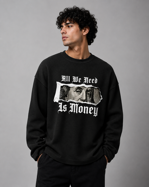 All We Need Is Money — Waffle Boxy Oversized Sweatshirt